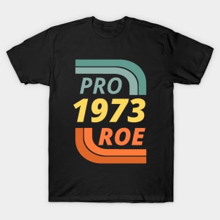 Retro Pro / Roe 1973 T-Shirt